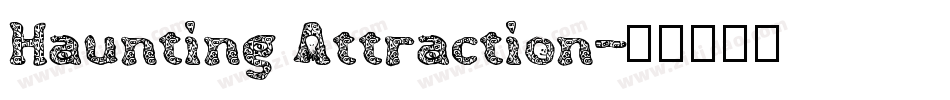 Haunting Attraction字体转换